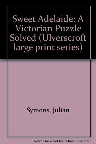 9780708907597: Sweet Adelaide: A Victorian Puzzle Solved