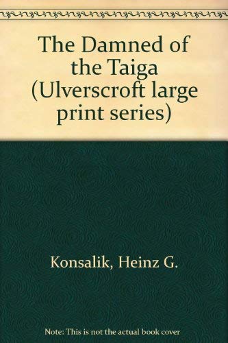 9780708907979: The Damned of the Taiga