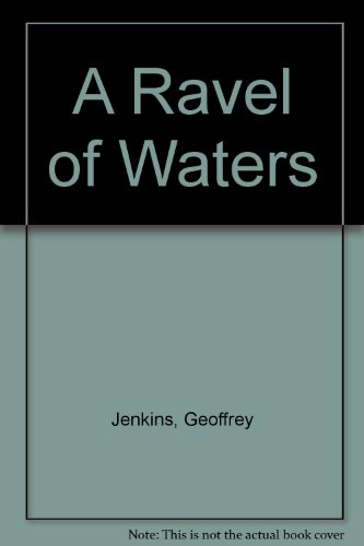 9780708908365: A Ravel Of Waters (U)
