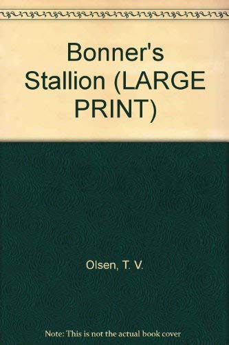 Bonner's Stallion (U) (9780708908693) by Olsen, T.V.