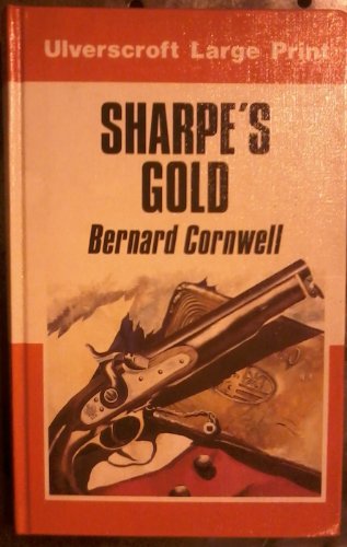 Sharpe's Gold (Richard Sharpe's Adventure Series #9) (9780708910399) by Cornwell, Bernard