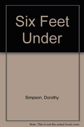 9780708910474: Six Feet Under