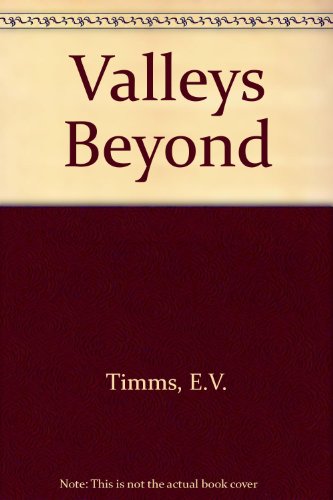 Stock image for The Valleys Beyond for sale by Better World Books: West