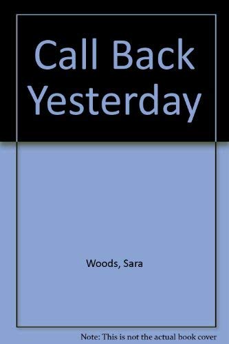 Call Back Yesterday (9780708913581) by Woods, Sara