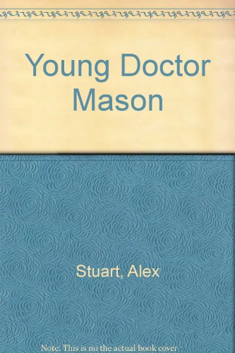 Beispielbild fr Young Doctor Mason zum Verkauf von WorldofBooks