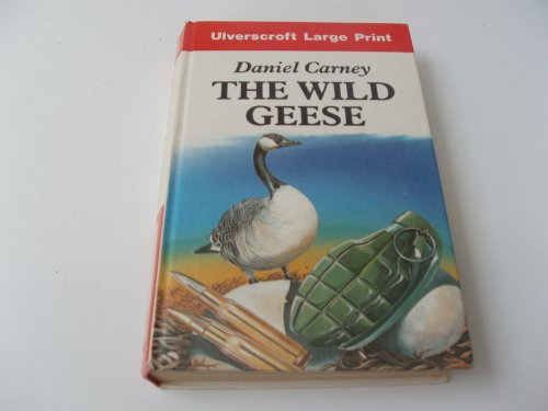 The Wild Geese (U) (9780708914427) by Carney, Daniel