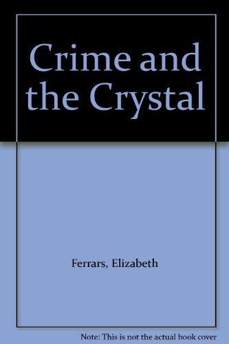 Crime and the Crystal (9780708914854) by Elizabeth Ferrars