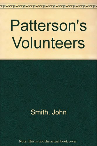 Patterson's Volunteers (U) (9780708916728) by Smith, John