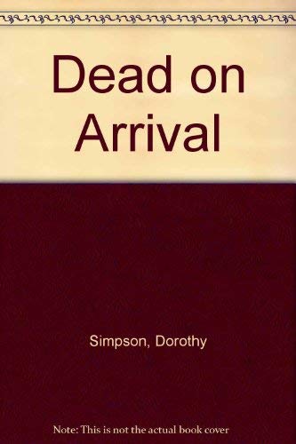 Dead On Arrival (U) (9780708917169) by Simpson, Dorothy