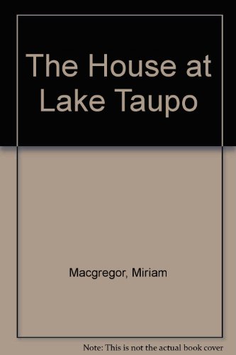 Stock image for The House at Lake Taupo for sale by WorldofBooks