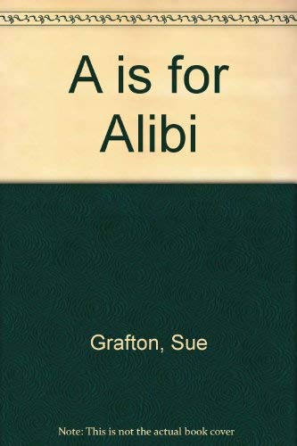Imagen de archivo de 'A' Is For Alibi (U) (Kinsey Millhone Mysteries) a la venta por HPB-Emerald