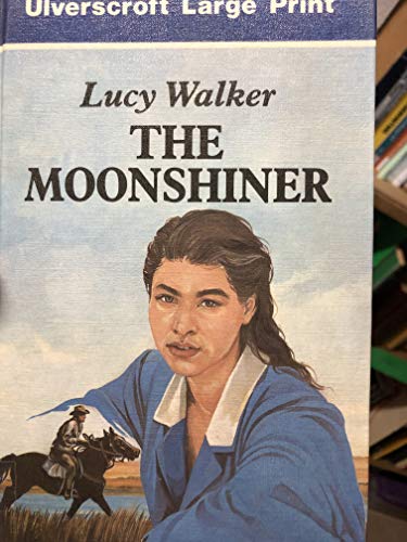 9780708917954: The Moonshiner