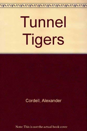 Tunnel Tigers (U) (9780708918180) by Cordell, Alexander