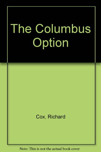 The Columbus Option (U) (9780708918456) by Cox, Richard