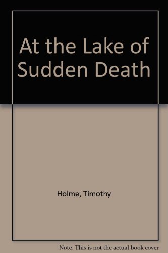 9780708918661: At the Lake of Sudden Death