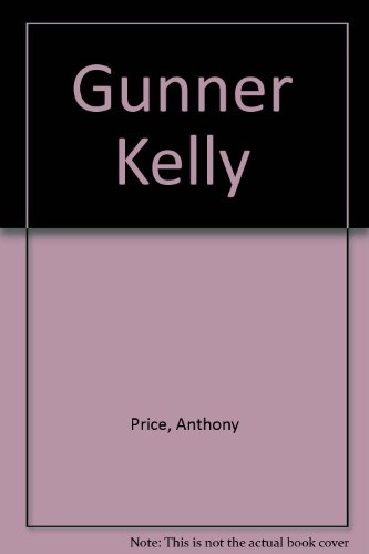 Gunner Kelly (U) (9780708919187) by Price, Anthony