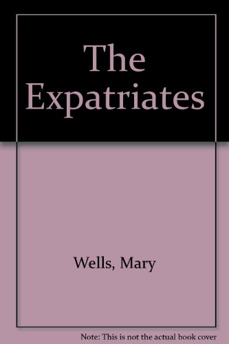 The Expatriates (U) (9780708919859) by Wells, Mary