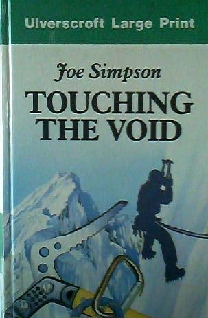 Stock image for Touching The Void (Ulverscroft Large Print Series) for sale by Village Booksmith