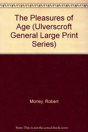 9780708923382: The Pleasures of Age (Ulverscroft General Large Print Series)