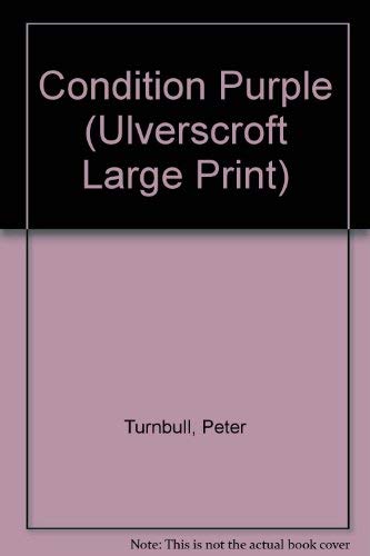 9780708923801: Condition Purple (U) (Ulverscroft Large Print Series)