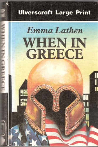 Stock image for When in Greece for sale by Better World Books Ltd