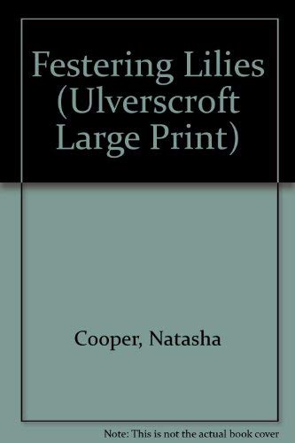 9780708924587: Festering Lilies (Ulverscroft Large Print)