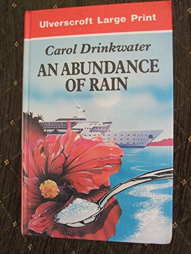 An Abundance of Rain (9780708925133) by Carol Drinkwater