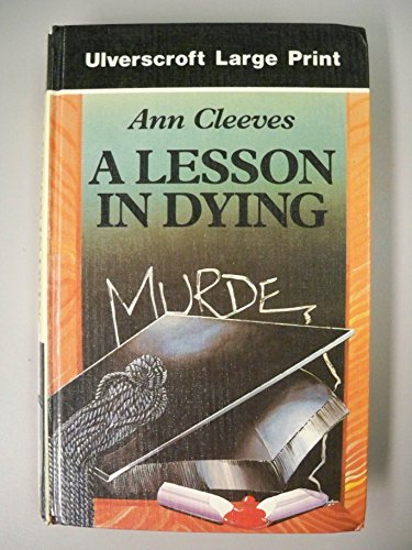 9780708925669: A Lesson in Dying (Ulverscroft Large Print)