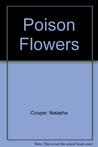 Beispielbild fr Poison Flowers zum Verkauf von Better World Books