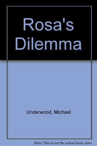 Beispielbild fr Rosa's Dilemma zum Verkauf von Better World Books Ltd