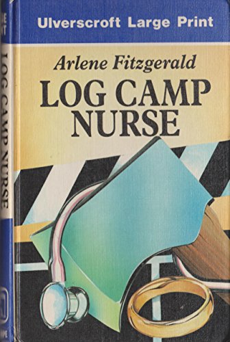 Stock image for Log Camp Nurse for sale by The Yard Sale Store
