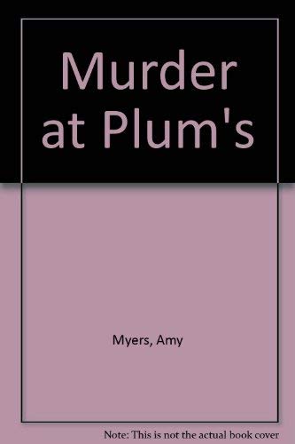 Murder At Plum's (U) (9780708928479) by Myers, Amy