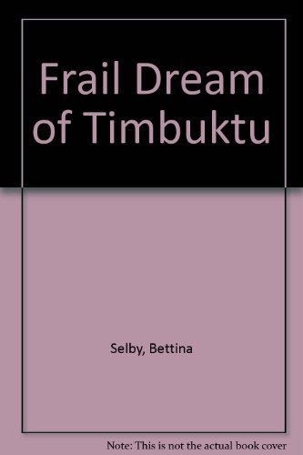 9780708928684: Frail Dream of Timbuktu [Idioma Ingls]