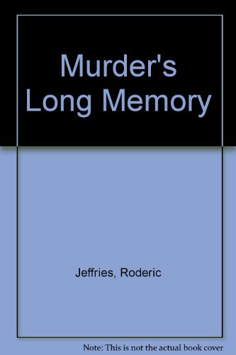 Murder's Long Memory (9780708929117) by Roderic Jeffries