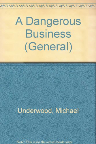 9780708929230: A Dangerous Business (U) (General Series)