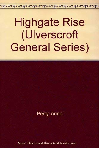 9780708930137: Highgate Rise (Ulverscroft General Series)