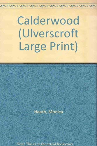 9780708930441: Calderwood (U) (Ulverscroft Large Print)