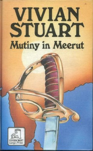 Beispielbild fr Mutiny in Meerut (Ulverscroft General Series) zum Verkauf von WorldofBooks