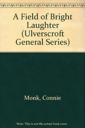 9780708931165: A Field of Bright Laughter