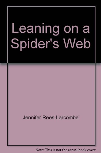 Leaning on a Spider's Web (9780708931493) by Jennifer Rees Larcombe