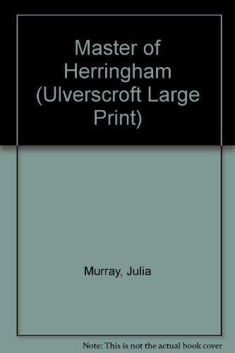 Master Of Herringham (U) (Ulverscroft Large Print Series) (9780708931523) by Murray, Julia