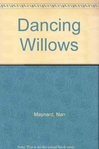 Dancing Willows (9780708932230) by Nan Maynard