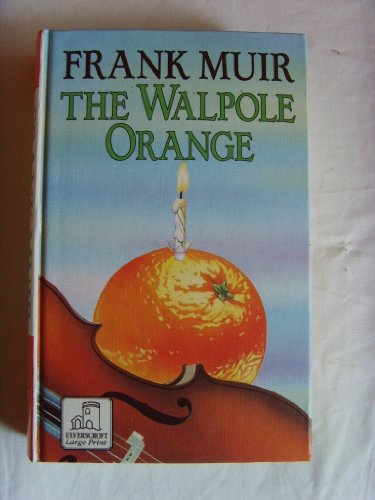 The Walpole Orange (9780708932643) by Muir, Frank