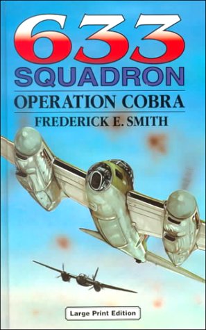 9780708934210: 633 Squadron : Operation Cobra (Ulverscroft Large Print Series)