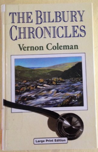 The Bilbury Chronicles (U) (Ulverscroft Large Print Series) (9780708934241) by Coleman, Vernon