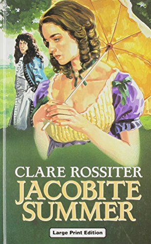 Jacobite Summer (U) (Ulverscroft Large Print Series) (9780708934524) by Rossiter, Clare