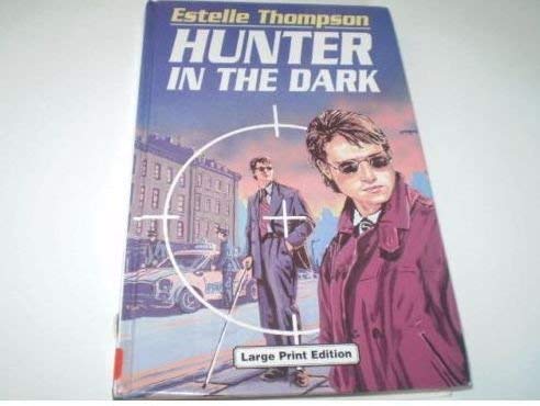 Stock image for Hunter in the Dark for sale by Better World Books