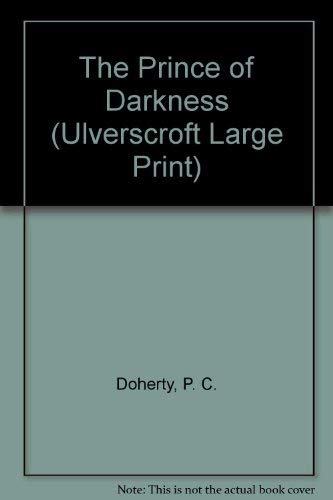 9780708934821: The Prince of Darkness (Ulverscroft Large Print)