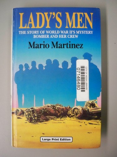 Beispielbild fr Lady's Men: Story of World War II's Mystery Bomber and Her Crew zum Verkauf von WorldofBooks