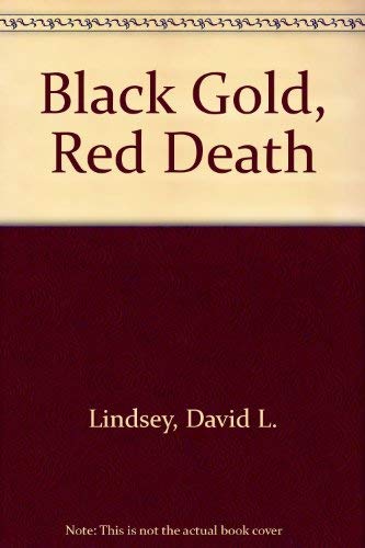 9780708936351: Black Gold, Red Death